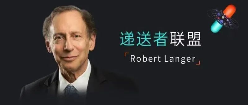 专访73岁“药物递送之父”Robert Langer：最新成果即将见刊，下一个重点方向是穿越血脑屏障