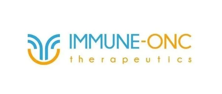 【首发】Immune-Onc Therapeutics宣布完成约7300万美元B1/B2轮融资，加速推进首创新药产品管线